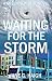 Waiting for the Storm: A Gr...