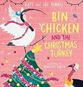 Bin Chicken and the Christmas Turkey