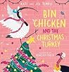 Bin Chicken and the Christmas Turkey