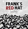 Frank’s Red Hat