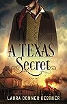 A Texas Secret: Moccasin Rock Series, Book 4