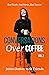 Conversations Over Coffee - Volume 2 by Janna Dutton