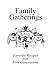 Family Gatherings by Jacquelyn Ottman