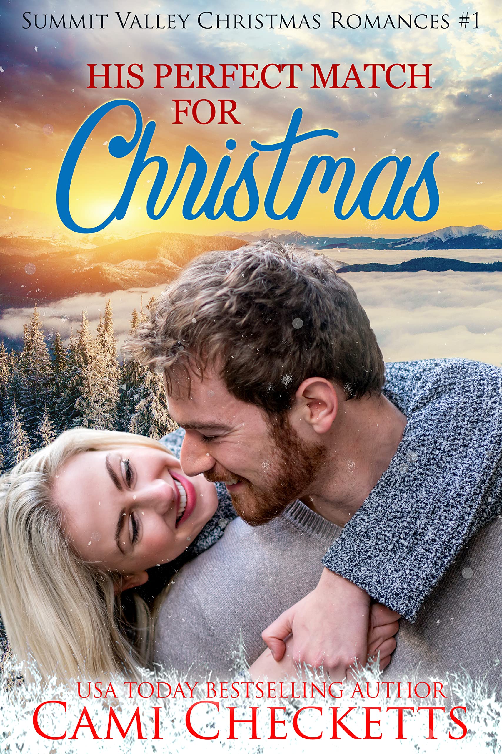His Perfect Match for Christmas (Summit Valley Christmas Romances Book 1)