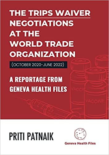 The TRIPS Waiver Negotiations at the World Trade Organization (October 2020- June 2022)