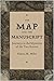 The Map and the Manuscript by Simon M. Miles