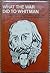What the war did to Whitman: A brief study of the effects of the Civil War on the mind of Walt Whitman