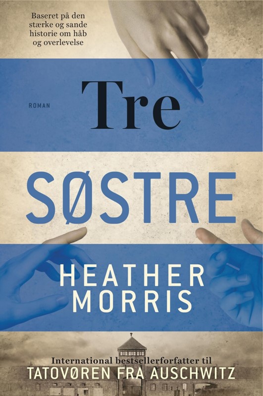 Tre søstre (The Tattooist of Auschwitz, #3)