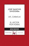 ¡Ay, Carmela! / El lector por horas
