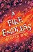 A Fire Endless (Elements of...