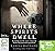 Where Spirits Dwell: Fascinating true life stories of haunted houses and other paranormal