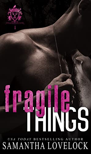 Fragile Things (Folkestone Sins, #1)