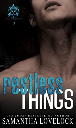 Restless Things (Folkestone Sins, #3)