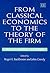 From Classical Economics to the Theory of the Firm: Essays in Honour of D.P. O’Brien