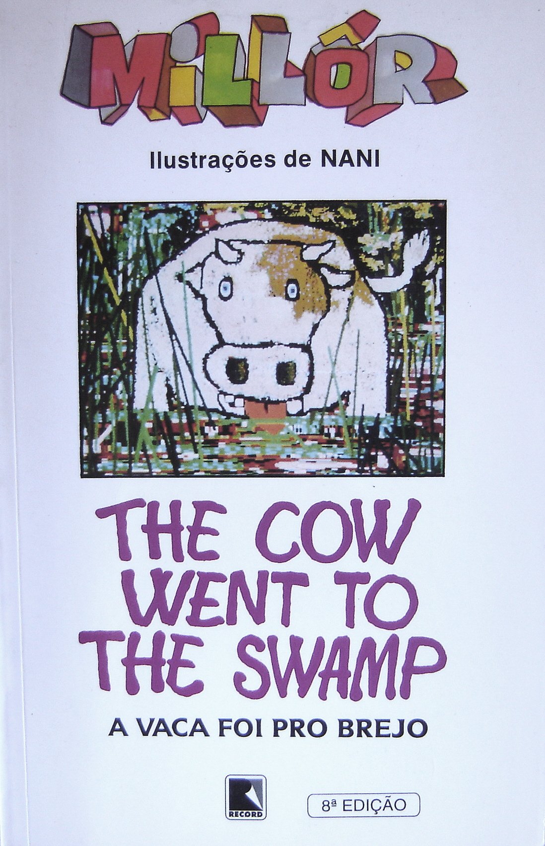 The cow went to the swamp / A vaca foi pro brejo