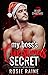 My Boss's Christmas Secret (Bossy Christmas)