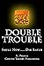 Double Trouble by G. Prince