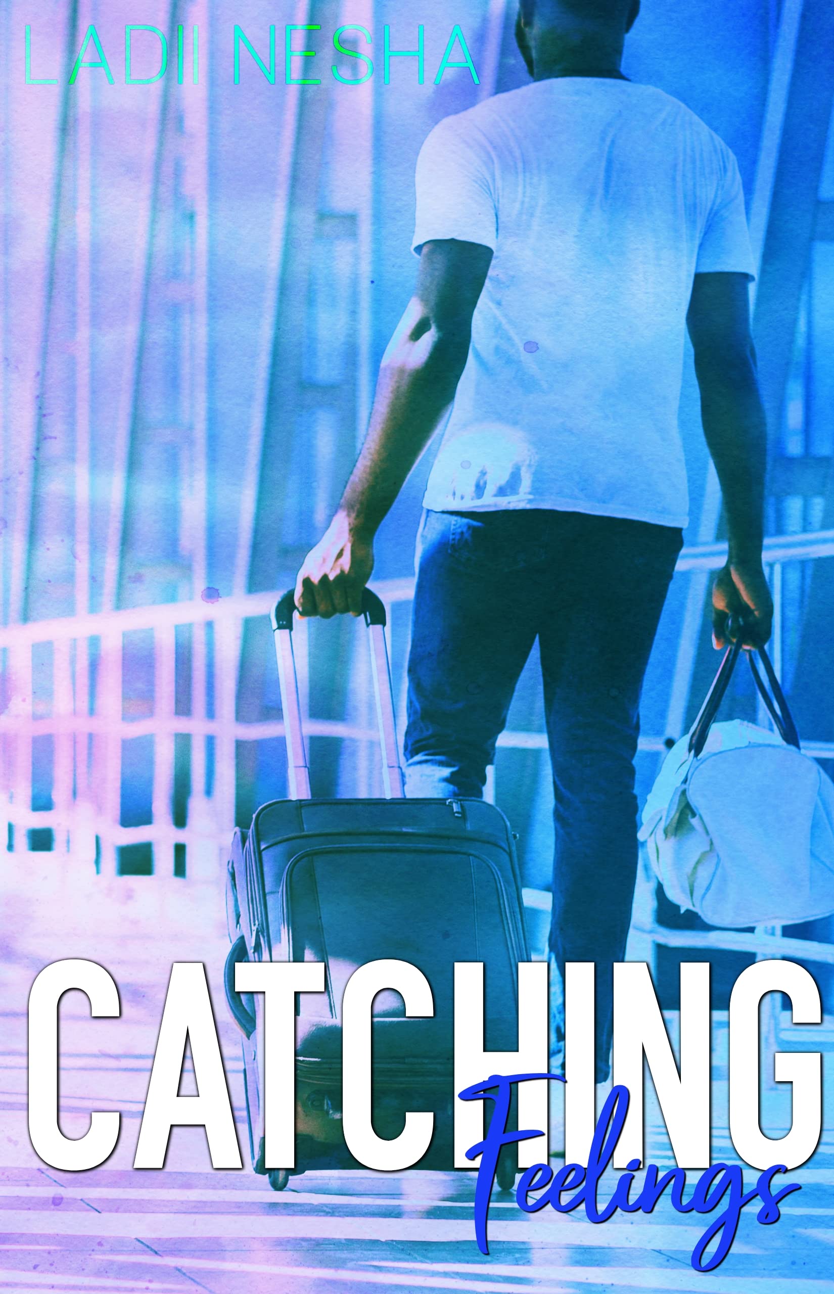 Catching Feelings (Catching Flights)