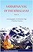 Samarpan Yog Of The Himalayas: Autobiography of a realized sage - A Spiritual Journey