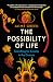 The Possibility of Life: Searching for Kinship in the Cosmos