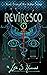 Reviresco: Book #3 of the U...