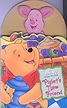 Piglet's New Friend (Peek-a-Boo) Piglet's New Friend (Peek-a-Boo)
