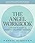 The Angel Workbook: A Pract...