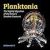 Planktonia: The Nightly Migration of the Ocean's Smallest Creatures
