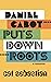 Daniel Cabot Puts Down Roots (The Cabots)