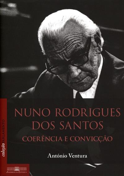 Nuno Rodrigues dos Santos : coerência e convicção