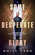 Some Desperate Glory
