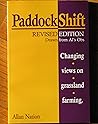 Paddock Shift: Changing Views on Grassland Farming: Drawnfrom Al's Obs