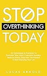 Stop Overthinking...