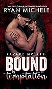 Bound by Temptation (Ravage MC #19) (Bound #10)