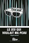 Le jeu qui voulait ma peau