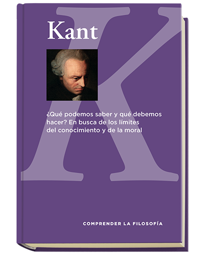 Kant (Comprender la filosofía #3)