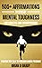 500+ Affirmations to Develop Mental Toughness for Athletes & ... by Brian O'Grady