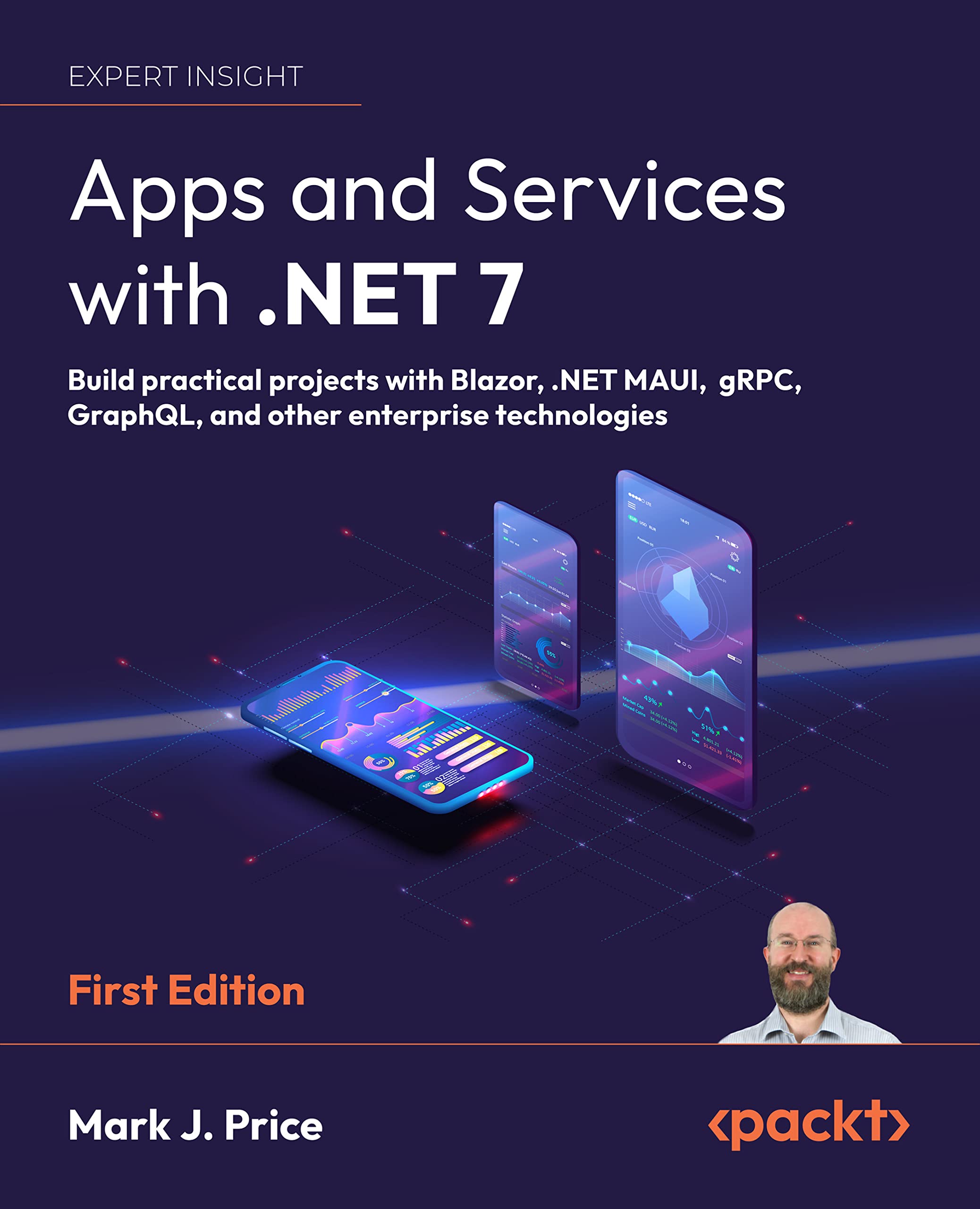 Apps and Services with .NET 7: Build practical projects with Blazor, .NET MAUI, gRPC, GraphQL, and other enterprise technologies (Kindle Edition)