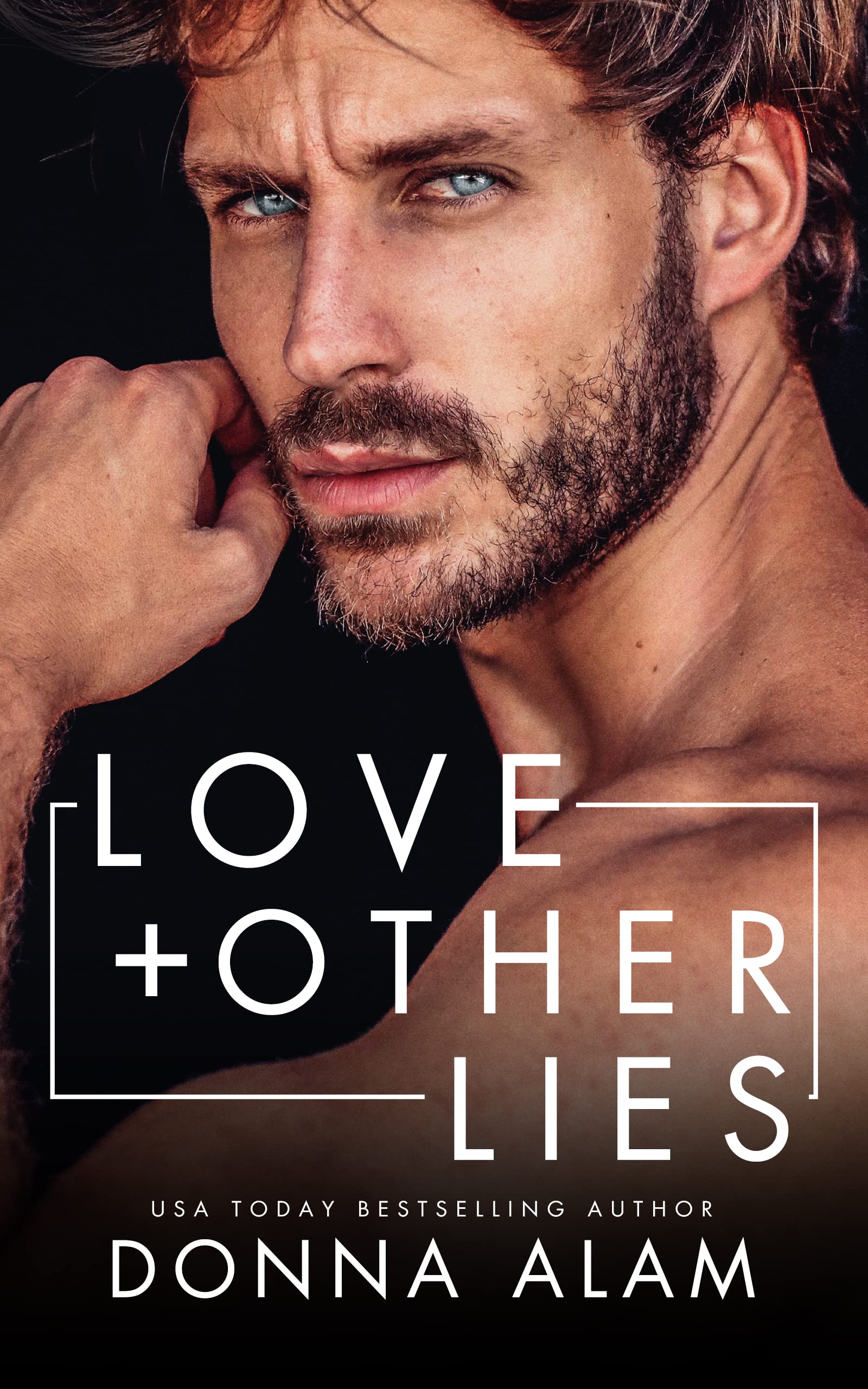 Love + Other Lies (Kindle Edition)