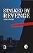 Stalked By Revenge (Zane Clearwater Mystery, #3)
