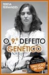 O 9.º Defeito Genético