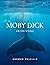 Moby Dick or The Whale: Classic Edition with Original Illustrations