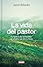 La vida del pastor by James Rebanks