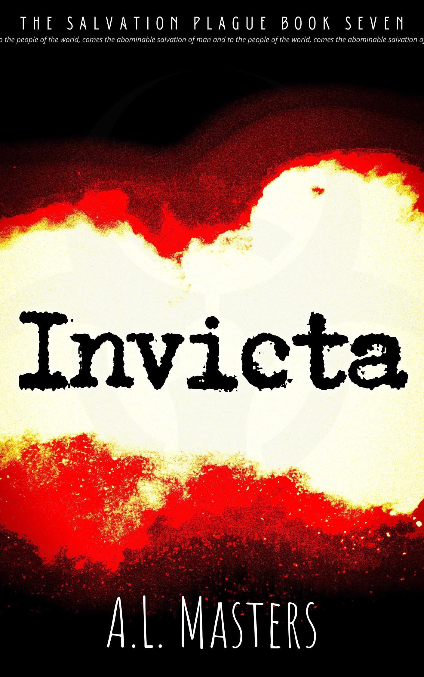 Invicta (The Salvation Plague Book 7)