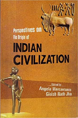 Perspectives on the Origin of Indian Civilization