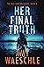 Her Final Truth: A thrillin...