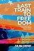 Last Train to Freedom by Galina Cherny Last Train to Freedom by Galina Cherny
