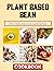 Plant Based Bean: Superb In...
