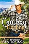 Cowboy Healing (Cowboy Wanted, #1)