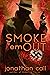 Smoke 'em Out by Jonathan Call